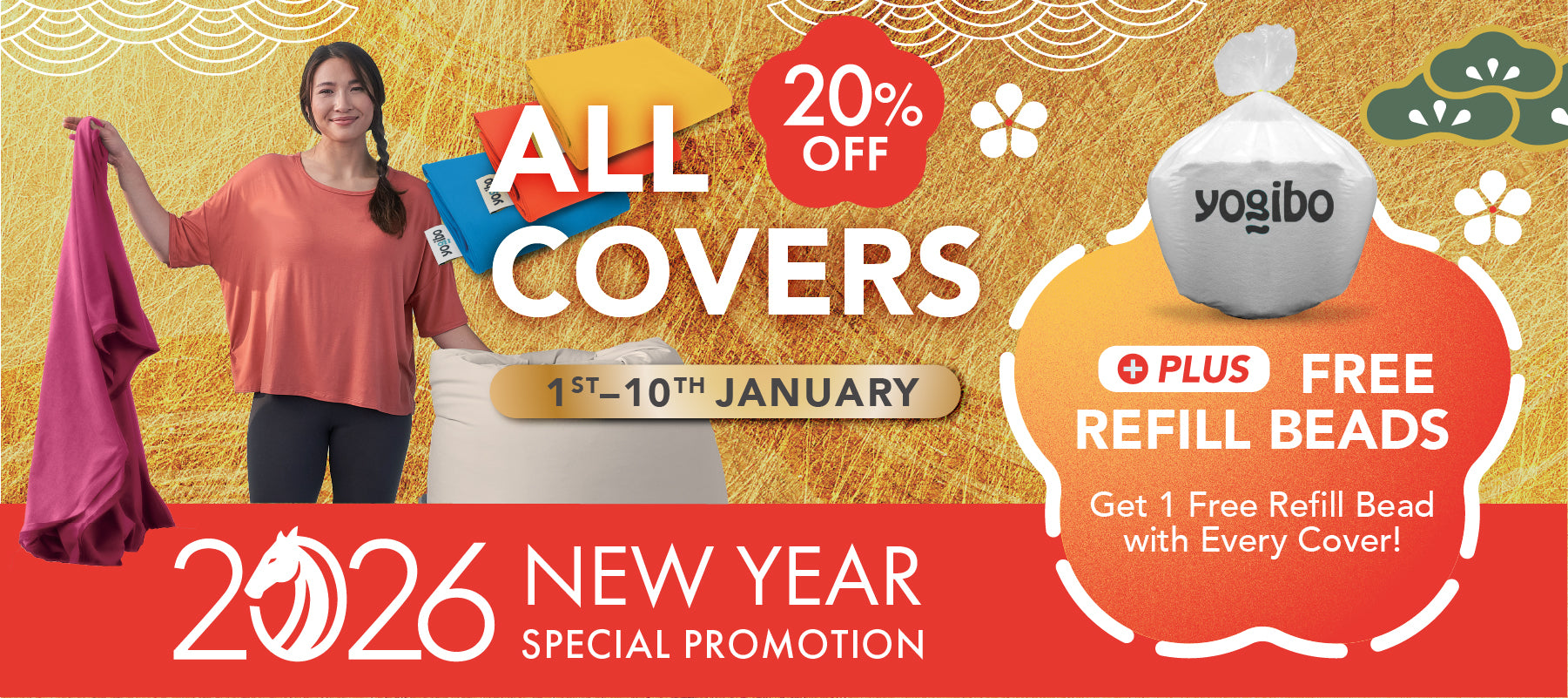 Yogibo Singapore 2026 New Year Special Promotion: 20% off all bean bag covers plus free refill beads with every cover purchase. Valid January 1st to 10th.